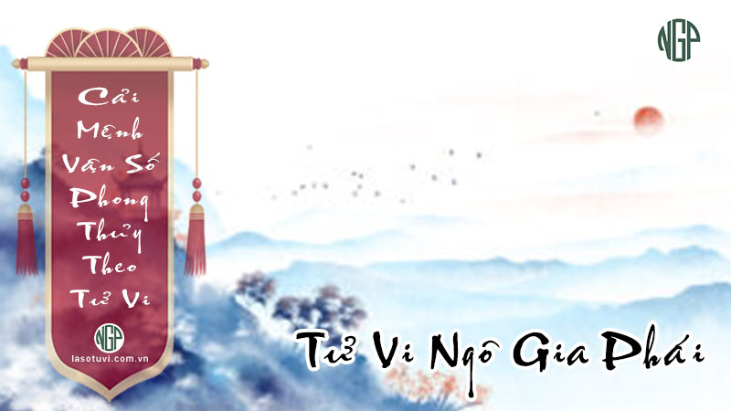 Cải-mệnh-vận-số-phong-thủy-theo-tử-vi