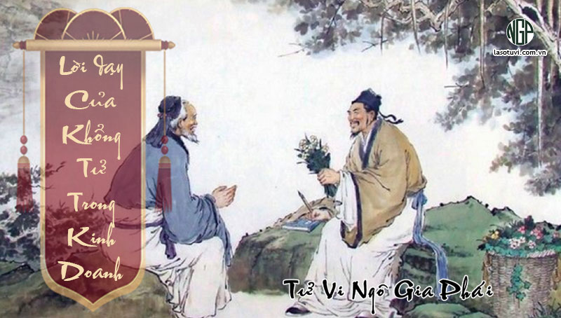 Lời-dạy-của-Khổng-Tử-và-tài-vận-dụng-trong-kinh-doanh-của-môn-đệ-Tử-Cống-2